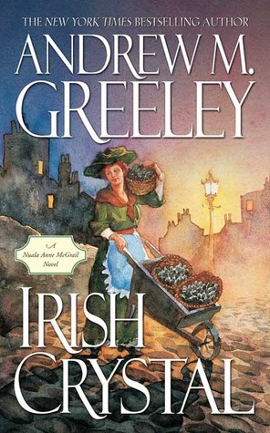 Irish Crystal by Andrew M. Greeley