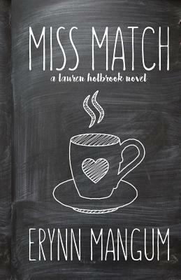 Miss Match by Erynn Mangum