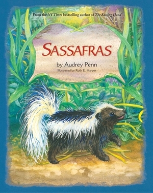 Sassafras by Audrey Penn
