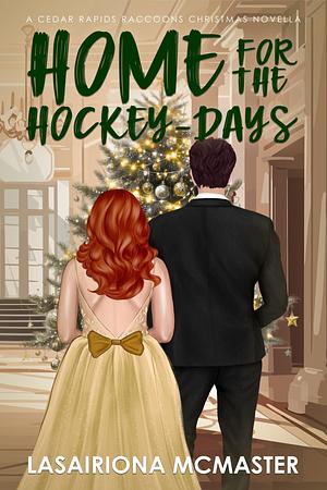 Home for the Hockey-Days by Lasairiona McMaster