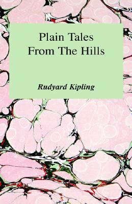 Plain Tales from the Hills by Rudyard Kipling