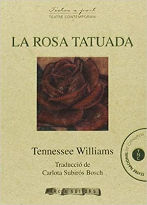 La Rosa Tatuada by Tennessee Williams