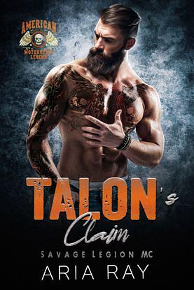 Talon's Claim by Aria Ray