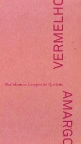 Vermelho Amargo by Bartolomeu Campos de Queirós