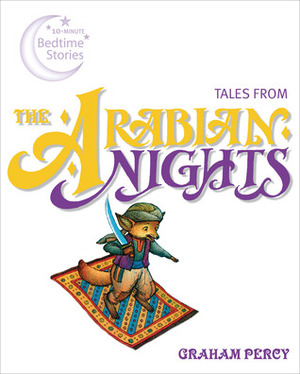 Tales from The Arabian Nights by Stella Maidment, Graham Percy