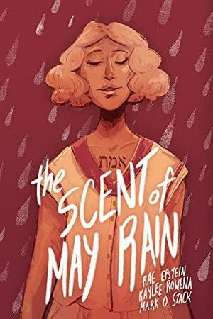The Scent Of May Rain by Ray Epstein