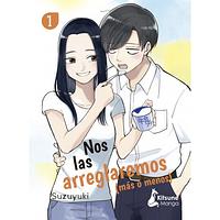 Nos Las Arreglaremos (Más O Menos) 1, Volume 1 by Suzuyuki