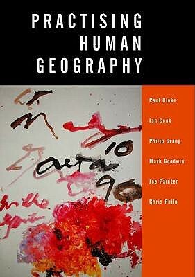 Practising Human Geography by Mark A. Goodwin