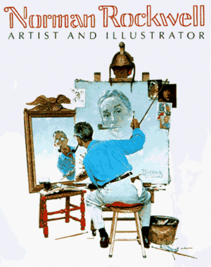 Norman Rockwell: Artist and Illustrator by Thomas S. Buechner