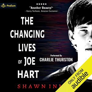 The Changing Lives of Joe Hart by Shawn Inmon