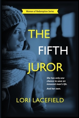 The Fifth Juror by Lori Lacefield