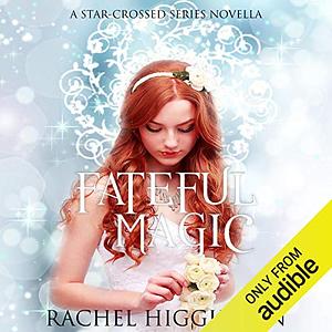 Fateful Magic by Rachel Higginson