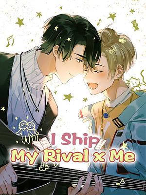 I ship my rival x me by 2396 Studio