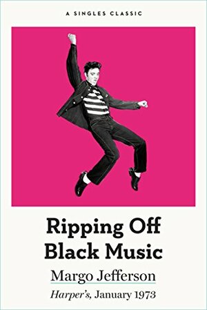 Ripping Off Black Music by Margo Jefferson