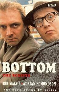 Bottom: The Scripts by Rik Mayall, Adrian Edmondson