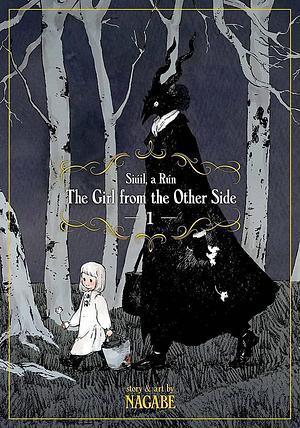 The Girl from the Other Side: Siúil, a Rún, Vol. 1 by Nagabe
