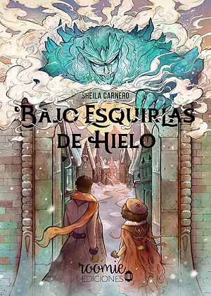 Bajo esquirlas de hielo by Sheila Carnero