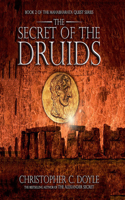 The Secret of the Druids by Christopher C. Doyle