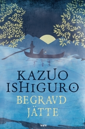 Begravd jätte by Kazuo Ishiguro