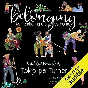 Belonging by Toko-pa Turner