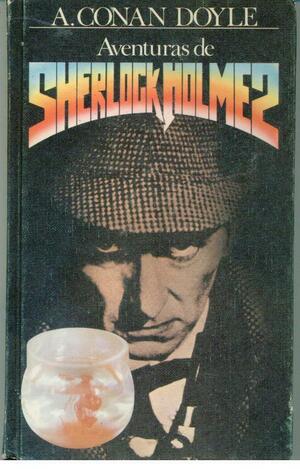 As Aventuras de Sherlock Holmes by Arthur Conan Doyle