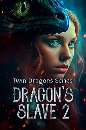 Dragons Slave 2 by C. Swallow