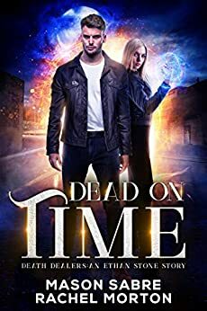 Dead on Time by Mason Sabre, Rachel Morton