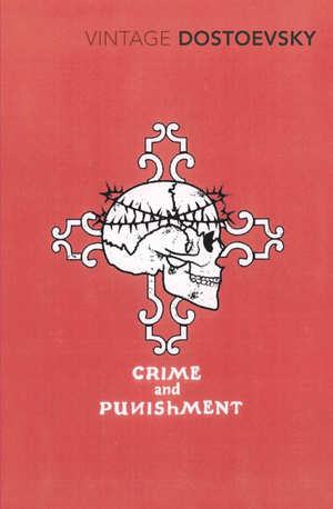 Crime and Punishment by Fyodor Dostoevsky