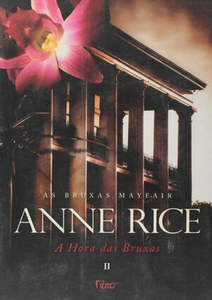 A Hora das Bruxas II by Anne Rice