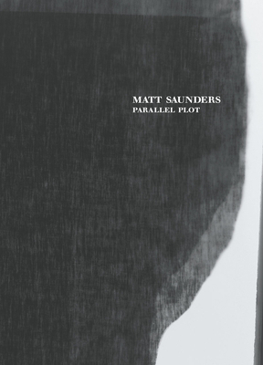 Matt Saunders: Parallel Plot by Matt Saunders