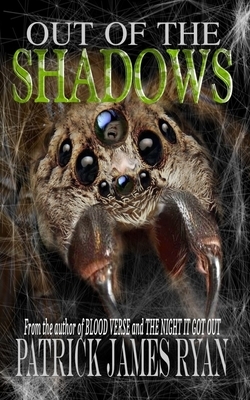 Out of the Shadows by Patrick James Ryan