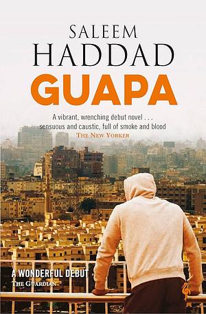 Guapa: A Novel by Saleem Haddad