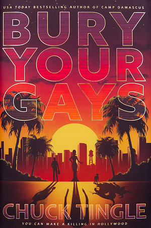 Bury Your Gays by Chuck Tingle