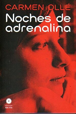 Noches de adrenalina by Carmen Ollé