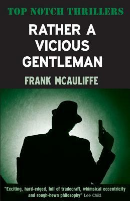 Rather a Vicious Gentleman by Frank McAuliffe