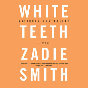 White Teeth by Zadie Smith