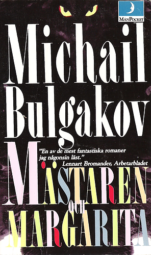 Mästaren och Margarita by Mikhail Bulgakov