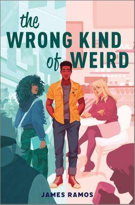 The Wrong Kind of Weird by James Ramos