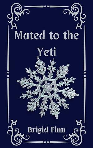 Mated to the Yeti by Brigid Finn