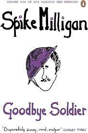 Goodbye Soldier by Spike Milligan