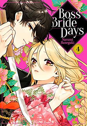 Boss Bride Days Vol. 4 by Narumi Hasegaki