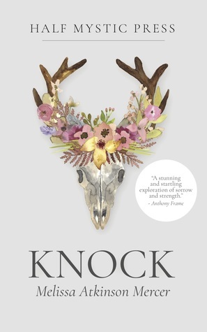 Knock by Melissa Atkinson Mercer