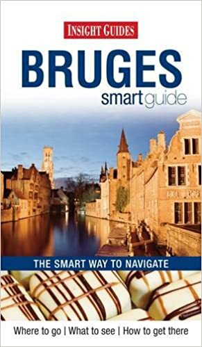 Bruges Insight Smart Guide (Insight Smart Guides) by Joanna Potts, Insight Guides, Katharine Mill, Scarlett O'Hara