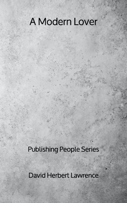 A Modern Lover - Publishing People Series by D.H. Lawrence