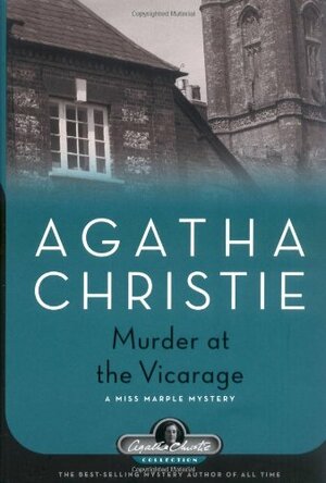 Murder at the Vicarage (Miss Marple, #1) by Agatha Christie