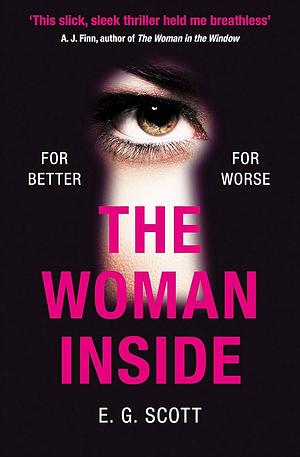 The Woman Inside by E.G. Scott