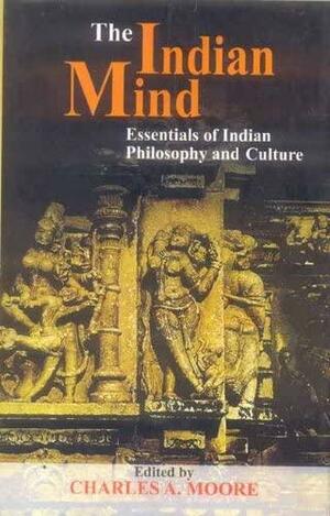 The Indian Mind by Charles Alexander Moore