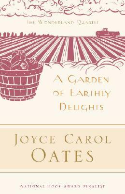 Garden of Earthly Delights PB by Joyce Carol Oates