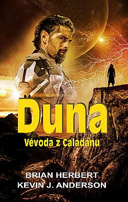 Duna: Vévoda z Caladanu by Brian Herbert, Kevin J. Anderson