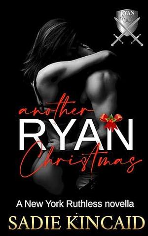 Another Ryan Christmas by Sadie Kincaid, Sadie Kincaid